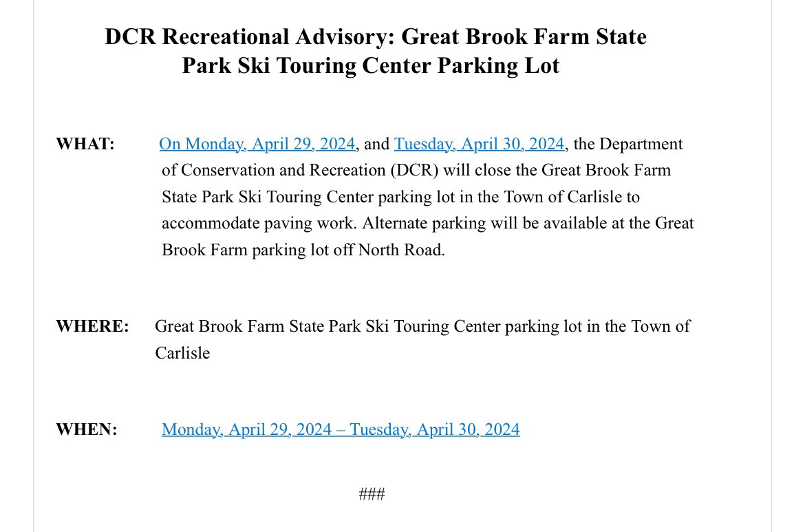 We have issued the following advisory closing the Great Brook Farm State Park Ski Touring Center parking lot. Alternate parking is available at the lot off North Road: