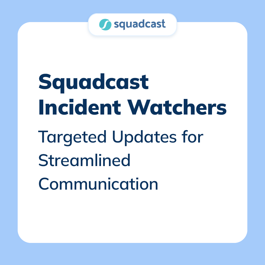 Incident Watchers for the WIN!! 🤓

Squadcast's Incident Watchers feature allows for targeted updates, keeping your team informed without the information overload.

Know the benefits:👇

#Thread #incidentmanagement #stakeholder #squadcast