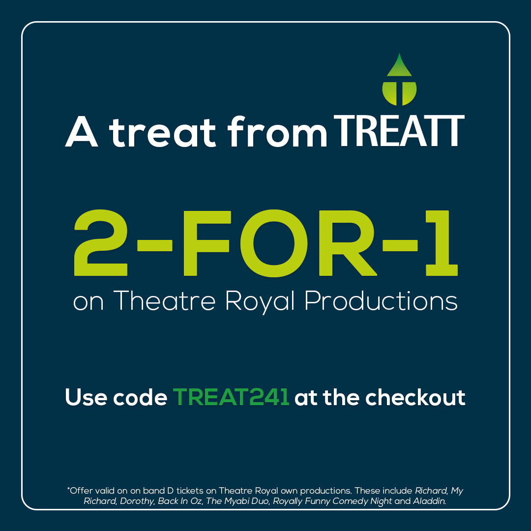 Get 2 for 1 on our Royally Funny Comedy Night this June ⭐ Thanks to our sponsors at @treattworld 💚 Now, with A Treat From Treatt, you can get 2 for 1 tickets on Band D tickets for Theatre Royal productions. Find out more about the offer here: bit.ly/3POWbNV
