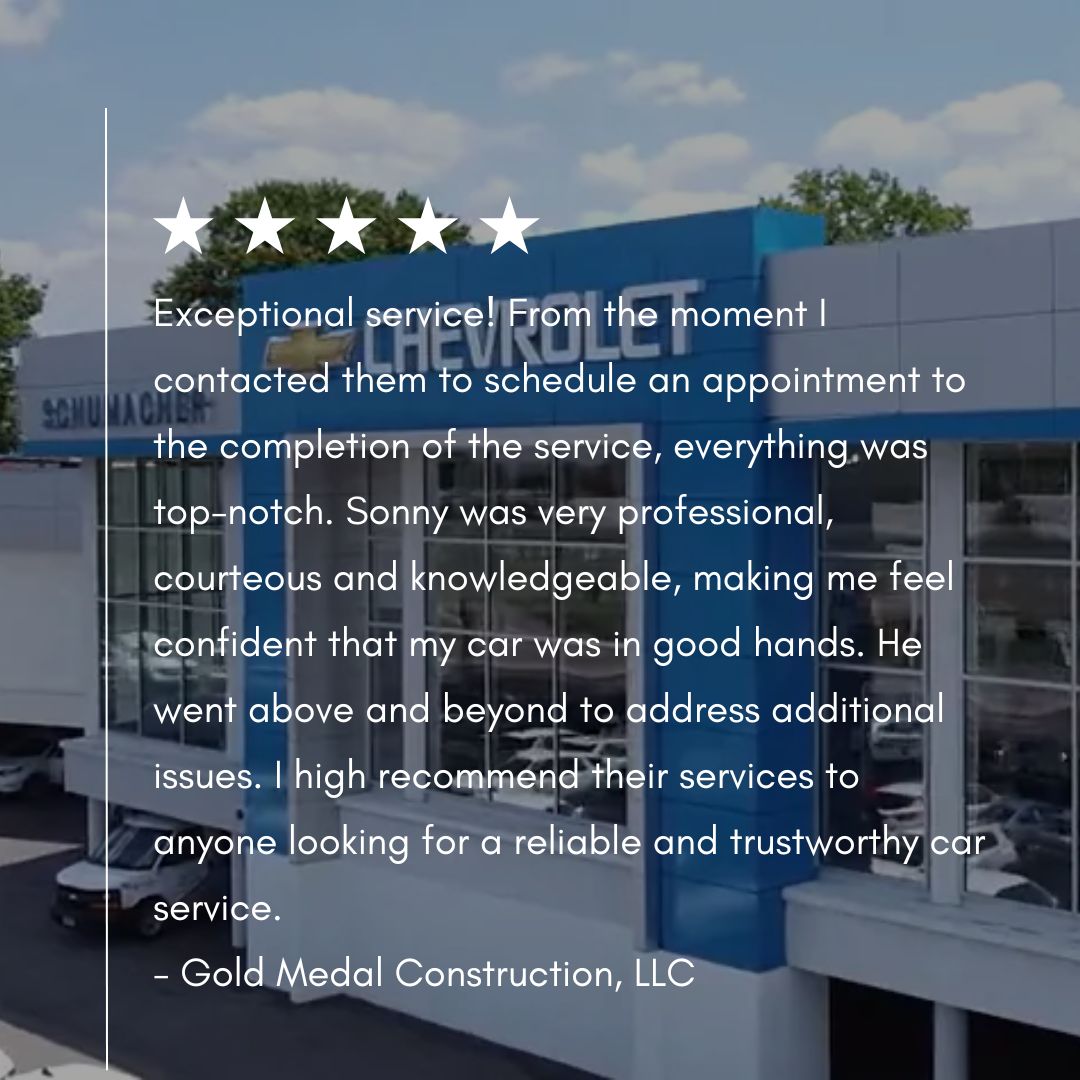 Gold Medal Construction, we appreciate your kind words about our service team. Thank you for your continued business at Schumacher Chevrolet of Clifton! #SchumacherChevrolet #CliftonNJ #Chevy #ServiceCenter