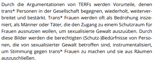 7. 'TERFs inszenieren 'trans' Frauen als Bedrohung.' Nicht grundsätzlich stellt ein sich als 'trans' identifizierender Mann ('trans Frau') eine Bedrohung dar. Die bislang unbeantwortete Frage: wie können Frauen unterscheiden, wenn ein performativer Sprechakt ausreicht?