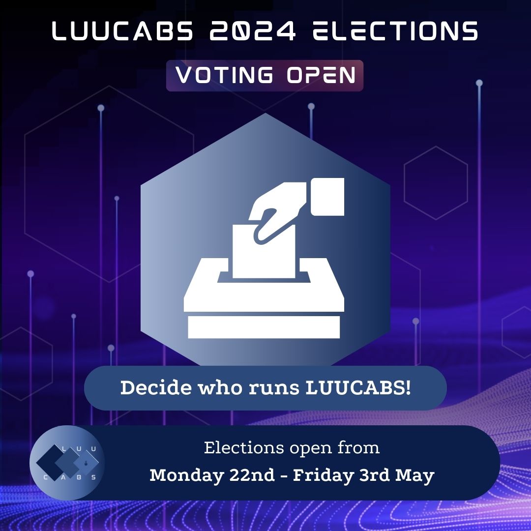 It's Voting Time! 🗳️

And we need your votes to keep LUUCABS alive!

6 votes for each position is required, so make sure to get your vote in before the 3rd of May.

Head to our Discord server (link in bio) to find out more about how to submit your vote - we're counting on you!