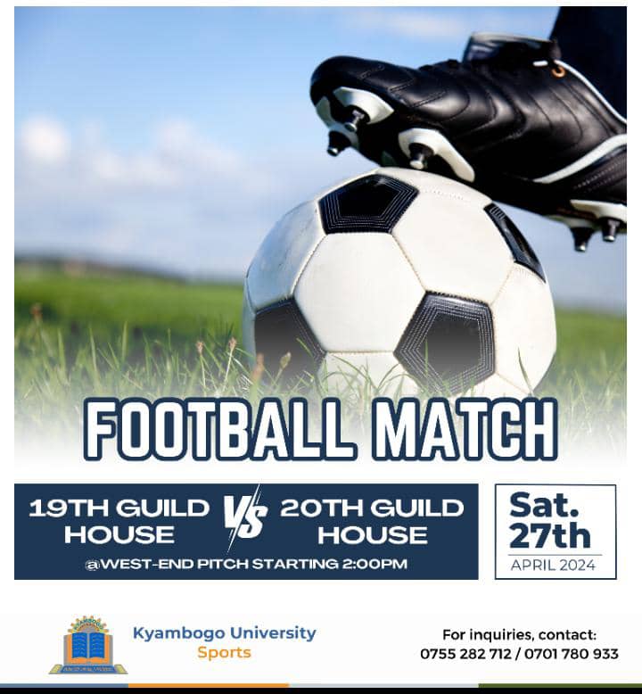 Tomorrow at @kyambogou  we shall have a match between the 19th @KyambogoGuild and the 20th @KyambogoGuild  at 2pm