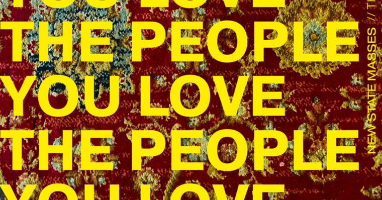 140dBManagement's tweet photo. Happy release day to @NewStateMasses! The People You Love is out now, on @benhillier's label! https://t.co/oGFb1TlraE
