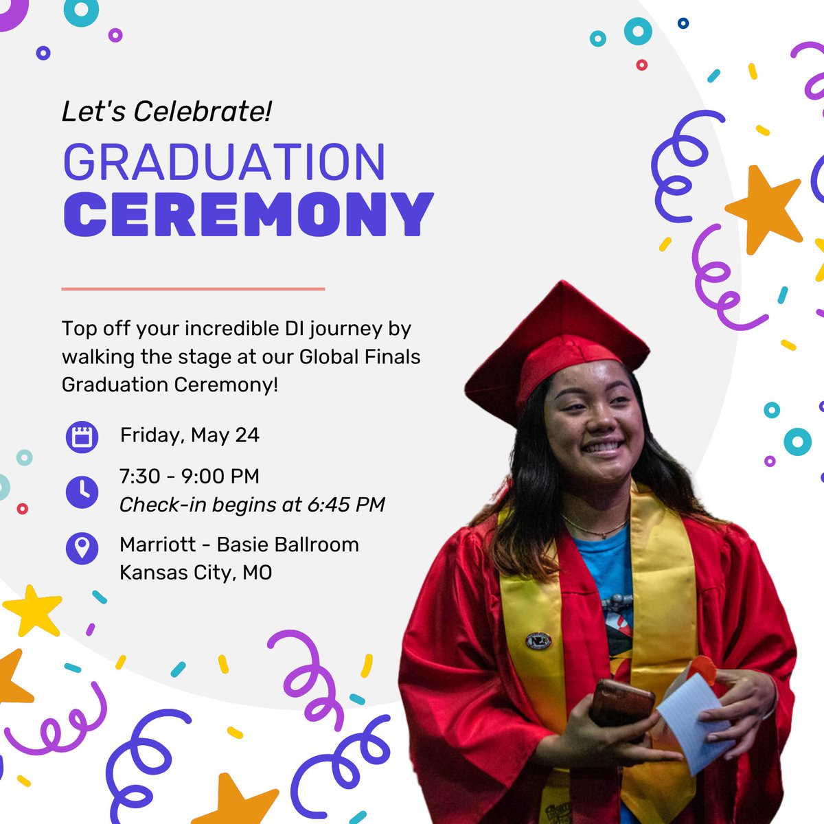 Are you a graduating high school or college student and are attending #GlobalFinals2024? Walk the stage and celebrate your achievements at our Graduation Ceremony! Sign up & submit your photo for the graduation slideshow: hubs.ly/Q02sfkV40 #DestinationImagination