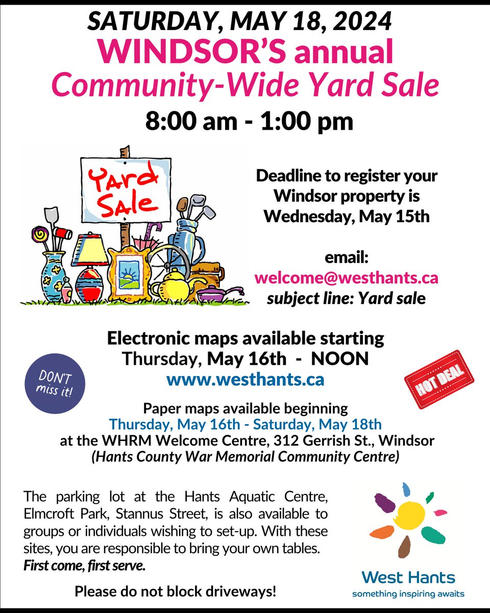 Enjoy the annual Windsor Yard Sale, Saturday, May 18. To list your property on the map, email: welcome@westhants.ca Subject: Yard Sale