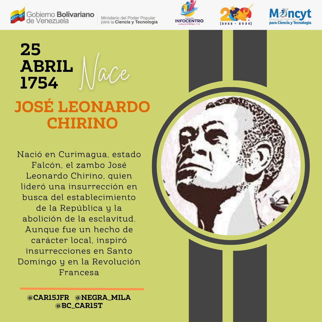 #25Abr #EfeméridesNatalicio de José Leonardo Chirino ⛓️ #UnionDeLosPueblos #Infocentro #CienciaParaLaVida #CienciaYTecnología