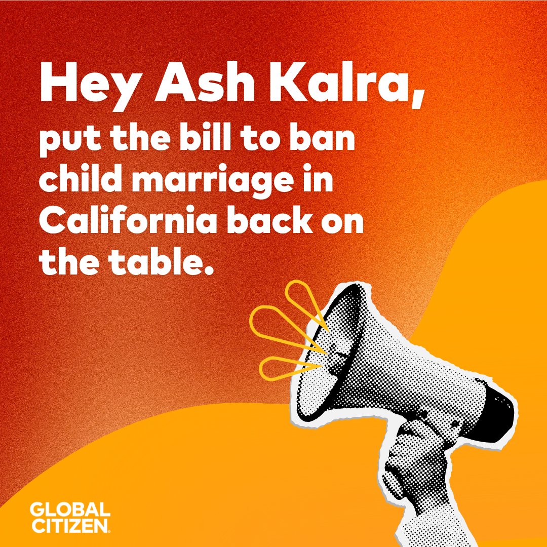 Hey @Ash_Kalra, why did you cancel the hearing for #AB2924? 📣 

Join us in sending an urgent message to Assemblymember Ash Kalra to put the bill to ban child marriage in California back on the table. #EndChildMarriage #18NoExceptions globalcitizen.org/en/action/ash-…