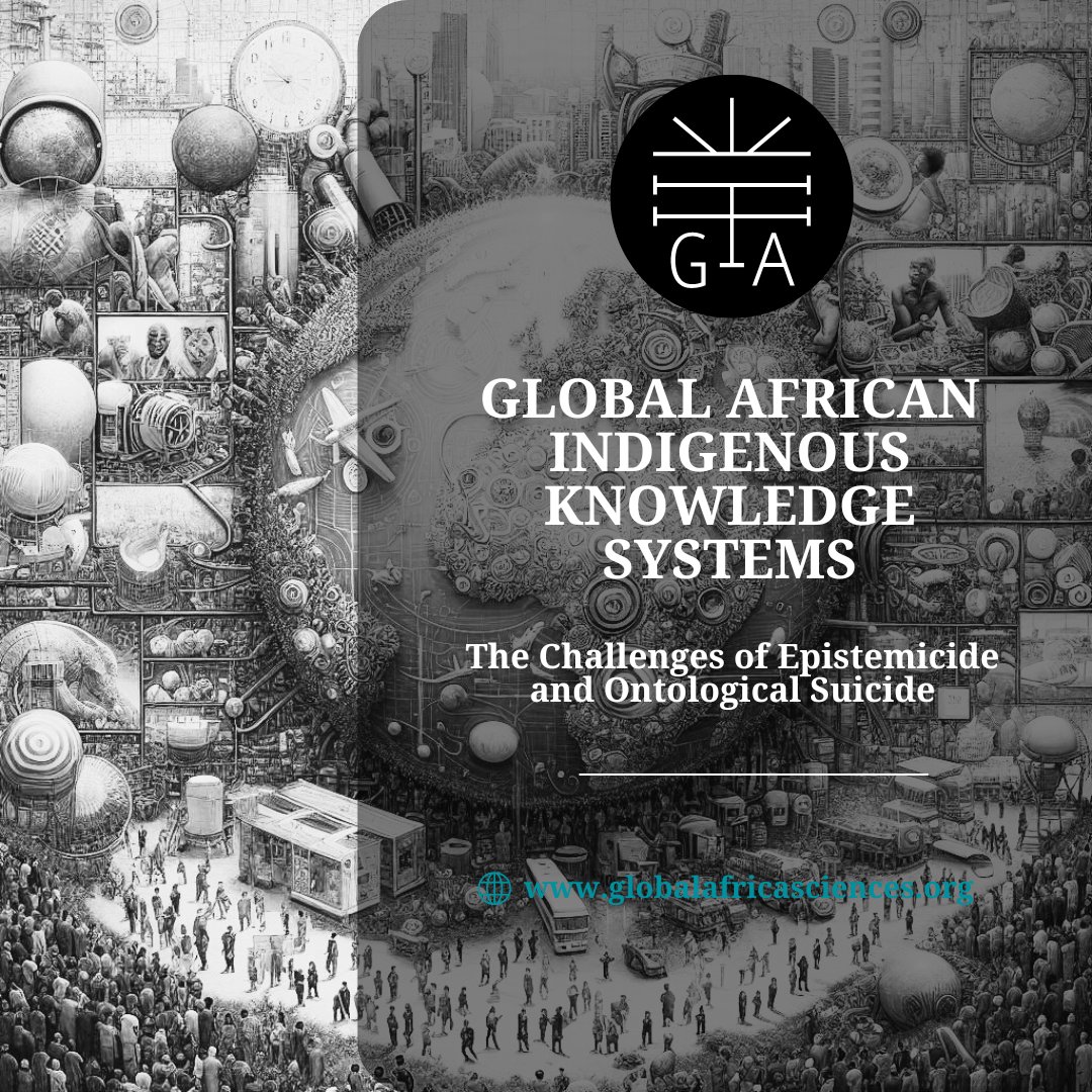 📚 Article of the week: 'Global African Indigenous Knowledge Systems – The Challenges of Epistemicide and Ontological Suicide'  by John Ayotunde (Tunde) Isola Bewaji. 
Explore the challenges and proposed solutions. 
🔗globalafricasciences.org/issue-05/art-0…