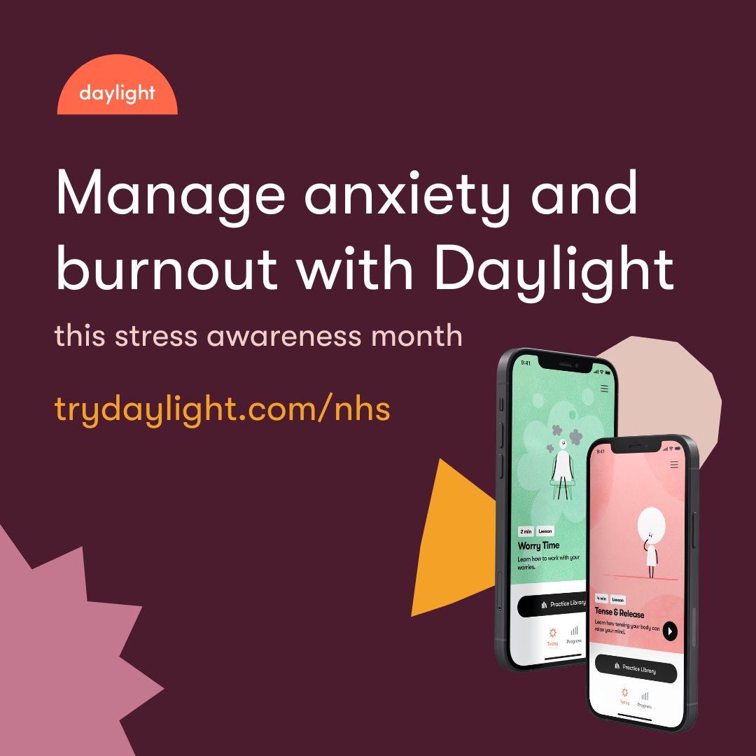 Daylight can help you manage the anxiety and stress that can contribute to burnout. It's a free digital medicine app that teaches you evidence-based techniques for reframing anxious thoughts and reducing tension. Give it a try this #StressAwarenessWeek at trydaylight.com/nhs