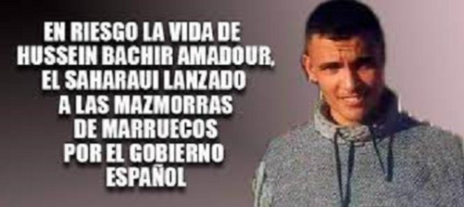 Husein Bachir Amadour, estudiante y líder activista saharaui, llegó a Lanzarote en patera para solicitar asilo político en España.
Entregado a Marruecos por la policía española ha sido condenado a 12 años de cárcel.