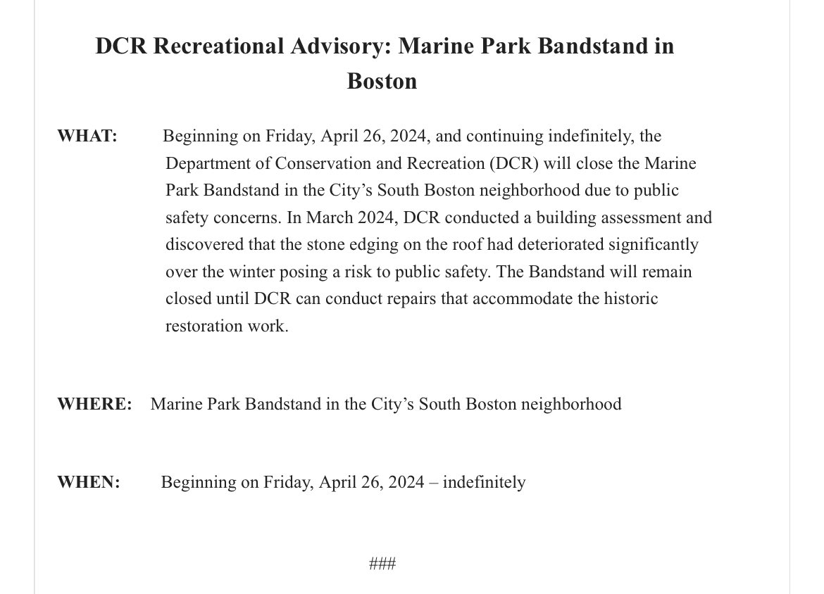 We have issued the following advisory closing the Marine Park Bandstand in Boston for public safety: