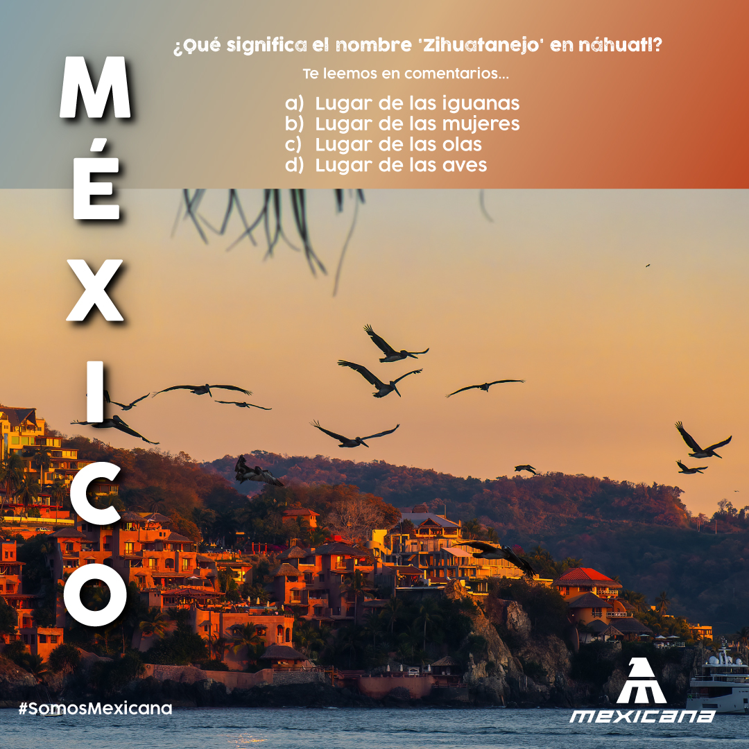 ¿Cuál es tu conocimiento sobre Zihuatanejo? Responde nuestra encuesta.🔎
#SomosMexicana