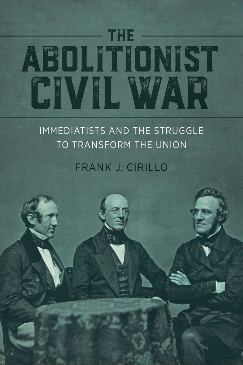 'This book is deeply researched and engaging, offering much to abolitionist historiography.... This is a book that I am so glad was written and one that I will long think about.'—@CWBookReview on Frank Cirillo's 'The Abolitionist Civil War' bit.ly/3UiQme6