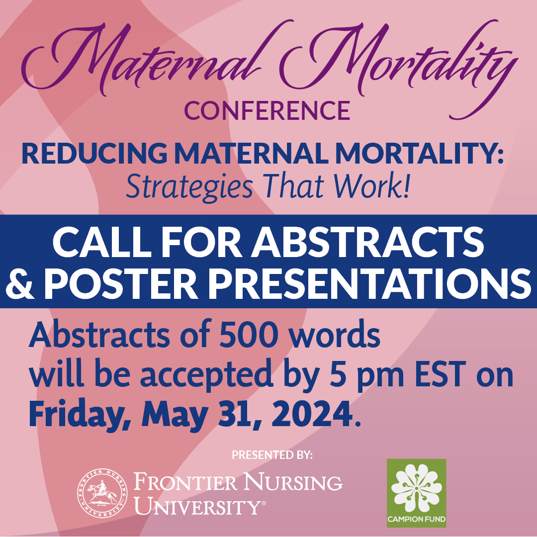 Do you have a program that has worked to reduce maternal mortality rates? We want to hear from you! To learn more, please visit frontier.edu/mmc. Submissions are due May 31, 2024. *Presenters must be onsite in Versailles, Ky on September 19, 2024.