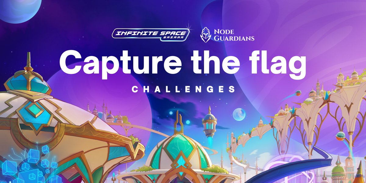 The Infinite Space Bazaar hackathon will kick off the very first CTF Challenges in collaboration with @nodeguardians. Read more below. 👇