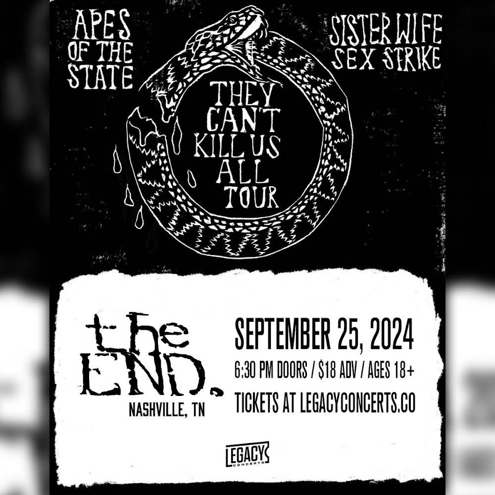 JUST ANNOUNCED: @ApesoftheState with special guest Sister Wife Sex Strike at @EndNashville on September 25th! Tickets on sale now at legacyconcerts.co