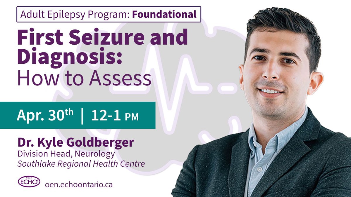 #HCPs/#PrimaryCare, join Dr. Kyle Goldberger, Division Head of Neurology @SouthlakeRHC, @UHN clinical leads and community partners @epilepsytoronto. 'First Seizure and Diagnosis: How to Assess' 👥Case discussion follows. 🗓️April 30 | 12-1pm REGISTER⤵️ oen.echoontario.ca/programs/adult…