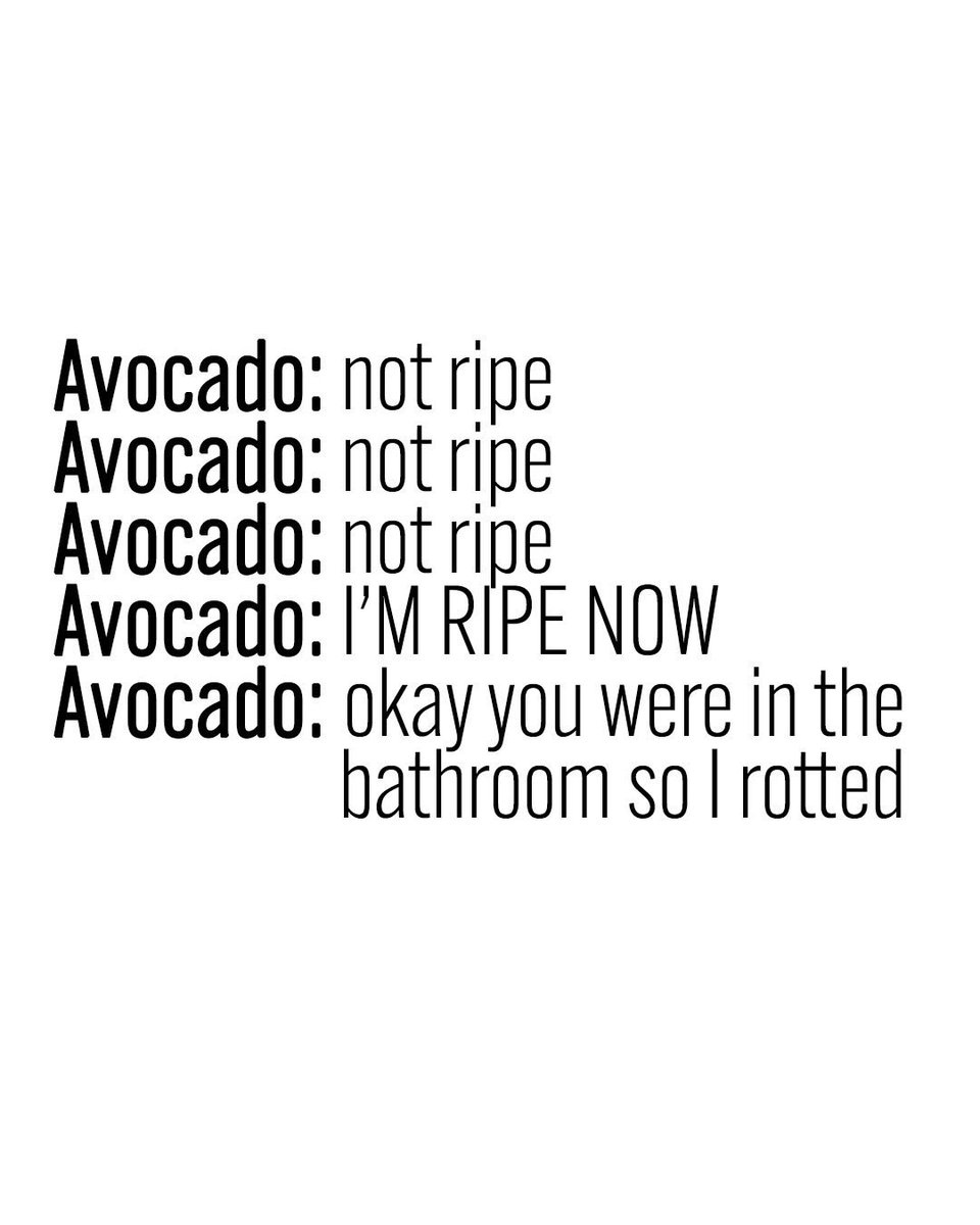 Grabbing groceries today and with avocados on my list, this made me laugh out loud. Gotta time them just right! Have a good Friday. E.