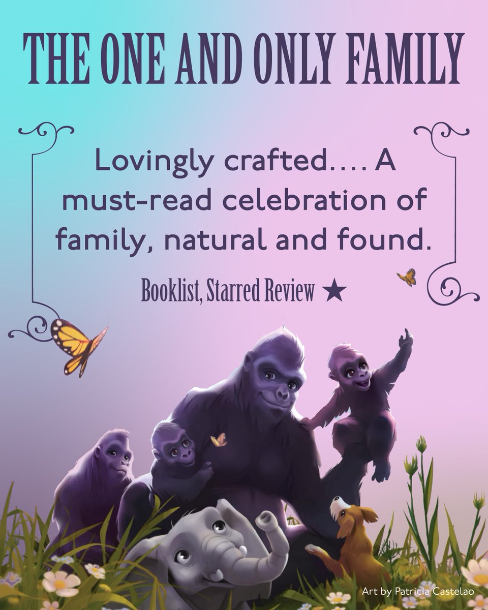 So grateful for these kind words for THE ONE AND ONLY FAMILY from @ALA_Booklist. ❤️🦍 The book is out May 7. You can pre-order here: harpercollins.com/products/the-o… @HarperChildrens #mglit