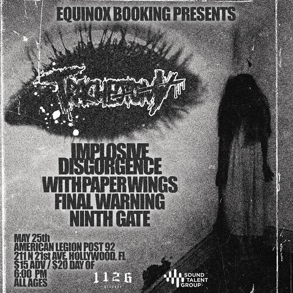 big one right here @tracheotomymp3 headliner. May 25th at the legion with: Implosive Disgorgence @withpaperwingss Final Warning @ninthgatesfl ALL AGES 6 PM $15 adv/$20 day of show tickets here: brownpapertickets.com/event/6303421 @equinoxbookingx