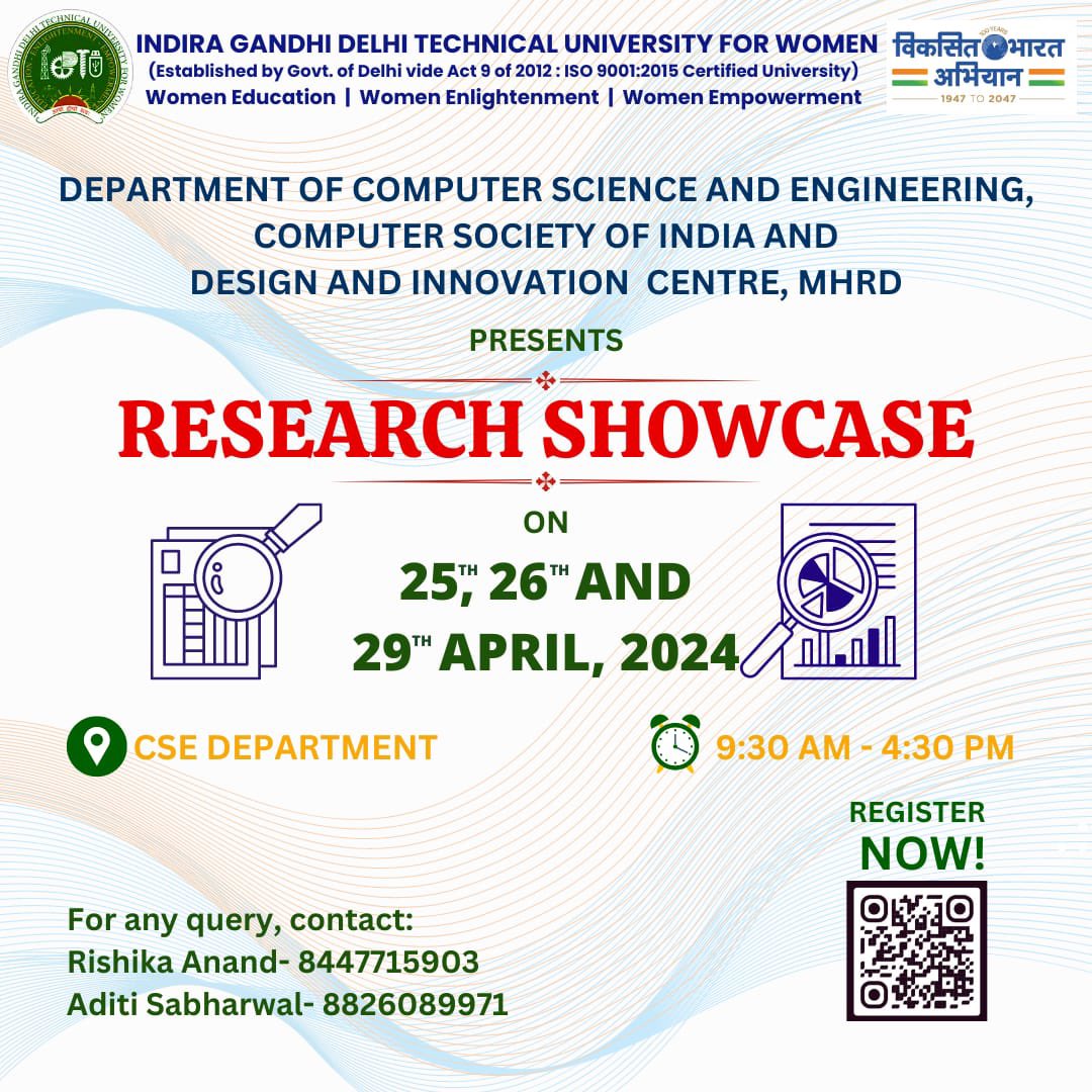 #ViksitBharat :Department of computer science and engineering, computer society of India and design and innovation centre, MHRD is organising a research showcase on the 25th 26 and 29 April 2024. Do join us in the innovative exhibition of research from 9:30 to 4:30 PM.