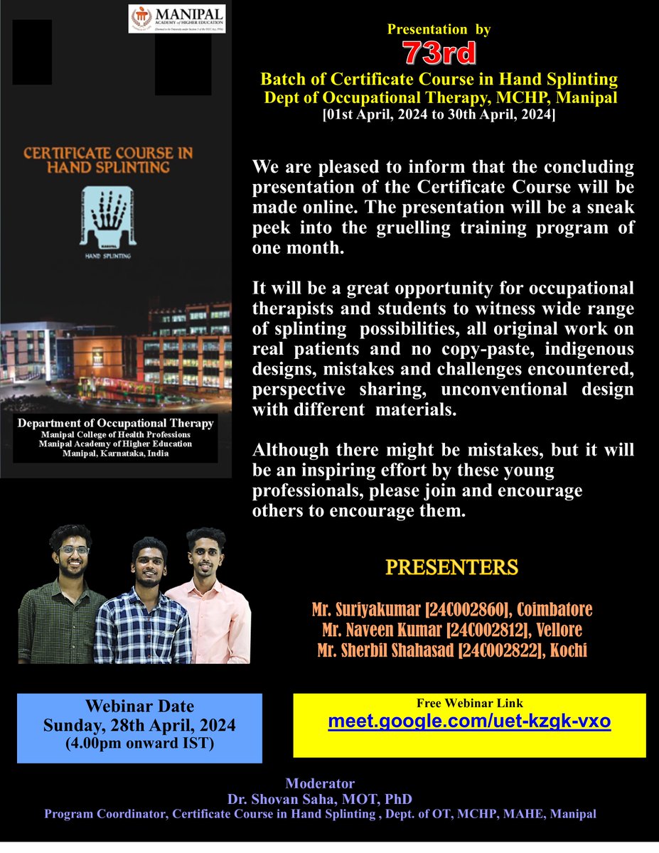 Great opportunity for OTs to experience a great possibility of splinting practice through the perspectives of these beginners, from the comfort of your room. Free Registration. Join us on meet.google.com/uet-kzgk-vxo