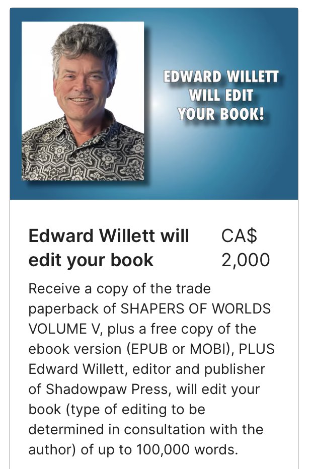 Hey, #writers! Looking for a professional #editor? Back the SHAPERS OF WORLDS V #Kickstarter for CA $2,000 (lunder $1,500 USD), and I will personally edit your book of up to 100,000 words! kickstarter.com/projects/edwar…