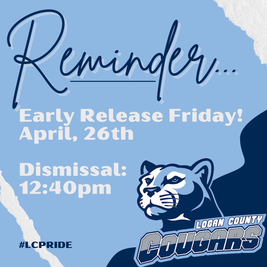 Reminder - Today is an early release day. We hope everyone has a wonderful weekend! 
#LCPride #CougarNation