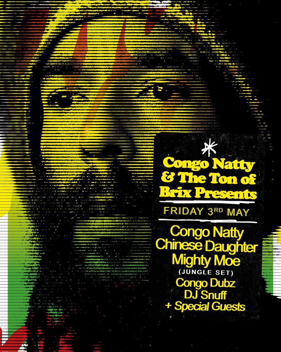 Burnt Bridges (@djburntbridges) on Twitter photo This time next week.. Friday May 3rd at Ton Of Brix #Brixton ✨️
<a href="/CongoNattyRebel/">congo natty</a> #ChineseDaughter <a href="/MightyMoe/">Mighty Moe</a> @DJSnuffOne #Junglist 
ra.co/events/1908200 This time next week.. Friday May 3rd at Ton Of Brix #Brixton ✨️
<a href="/CongoNattyRebel/">congo natty</a> #ChineseDaughter <a href="/MightyMoe/">Mighty Moe</a> @DJSnuffOne #Junglist 
ra.co/events/1908200