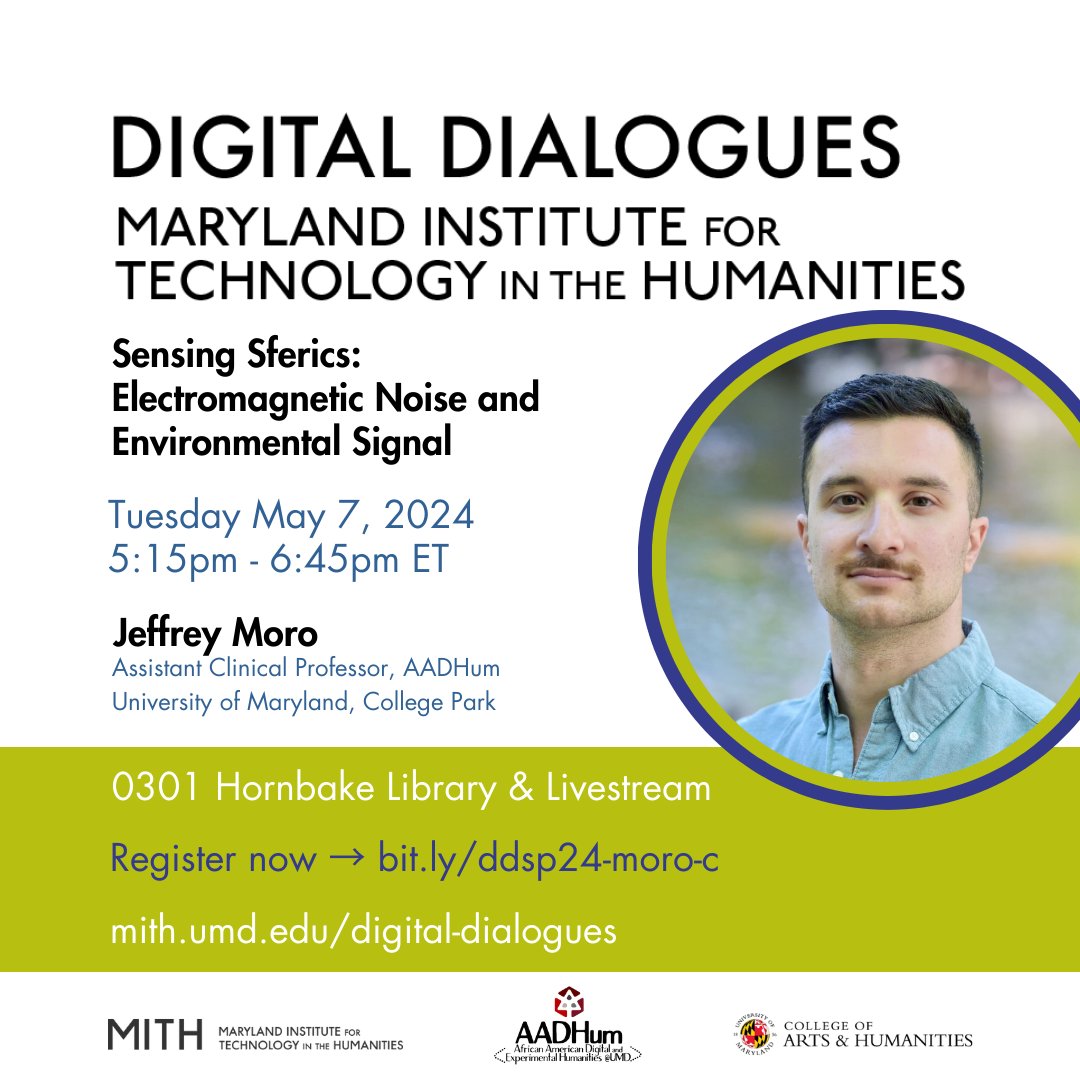 UMD_MITH's tweet image. It’s the final Digital Dialogue of the Spring 2024 season!
Join us 5/7 at 5:15pm for &quot;Sensing Sferics: Electromagnetic Noise and Environmental Signal,&quot; a lecture featuring @jeffreymoro, Assistant Clinical Professor @umd_AADHum.

Register now ➡️ bit.ly/ddsp24-moro-c