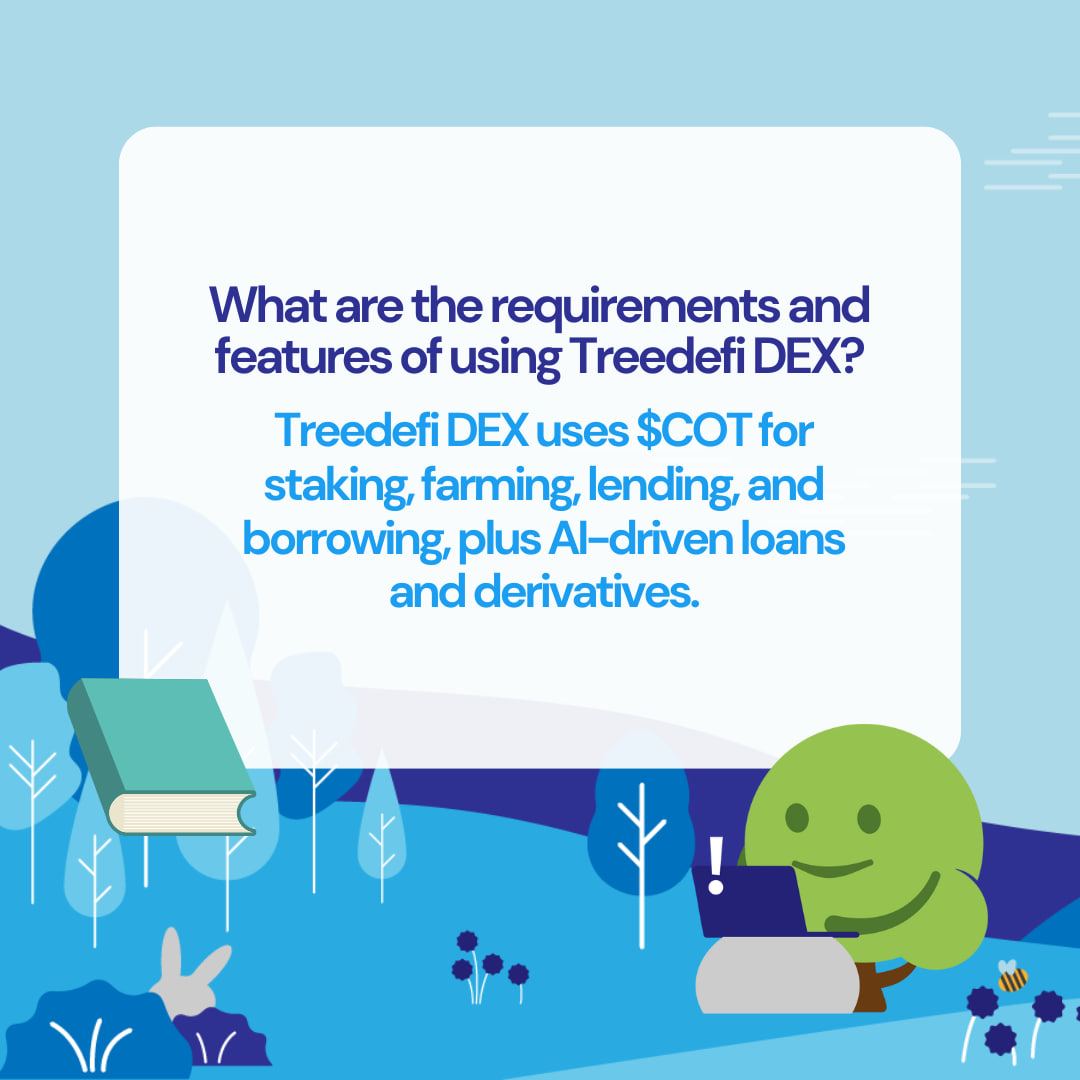 Using Treedefi DEX requires $COT as collateral, enabling access to staking, farming, lending, and borrowing. 🌳

The platform will also offer loans and derivatives, with an AI system in development to set interest rates and loan guarantees. 🌍

#Treedefi #CarbonOffset #COT