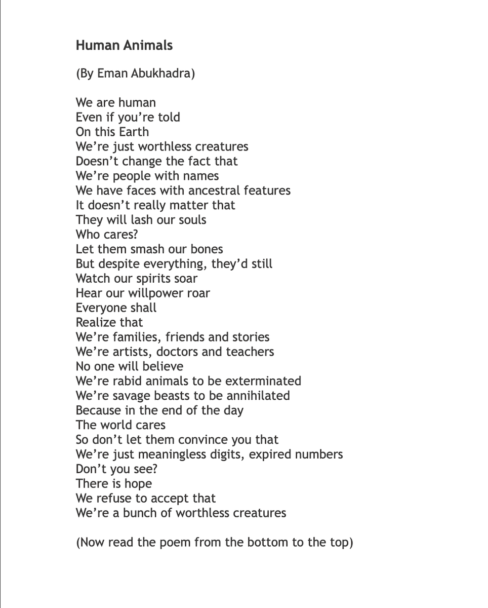 EmanAK's tweet photo. Today I woke up to the devastating news of the killing of #RefaatAlareer's daughter #Shaimaa and her family. To this coward world & its indifference to Palestinian lives I dedicate my reverse poem. Read it from top to bottom, then from the bottom up. #PalestinianLivesMatter #Gaza https://t.co/JebPoxOQax