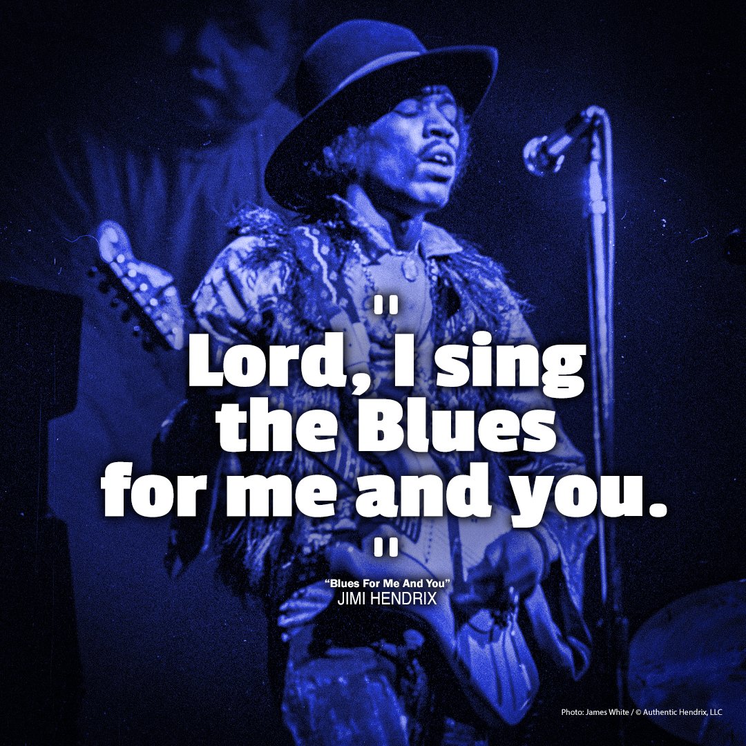 'Lord, I sing the Blues for me and you.' ~ #JimiHendrix