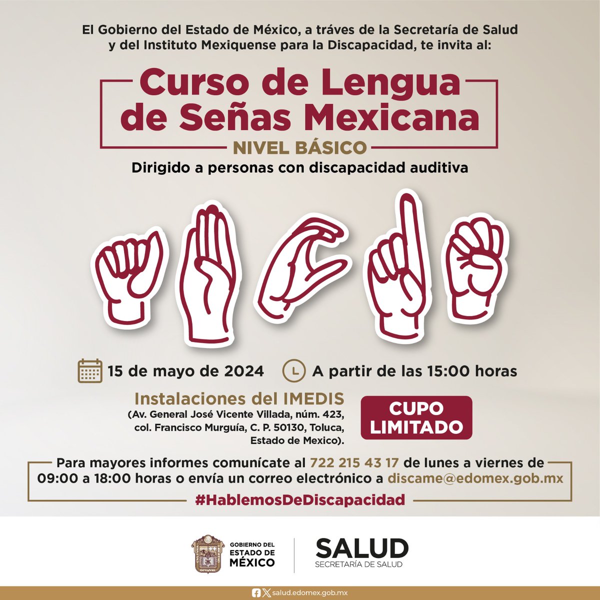 El @IMEDIS_Edomex te invita al Curso de #LenguaDeSeñasMexicana dirigido a Personas con Discapacidad Auditiva. 🧏🏼 🧏🏼‍♀️ 📌Pide informes al 722 215 43 17 o a través del correo electrónico: discame@edoméx.gob.mx ¡No te quedes fuera! #HablemosEnLSM