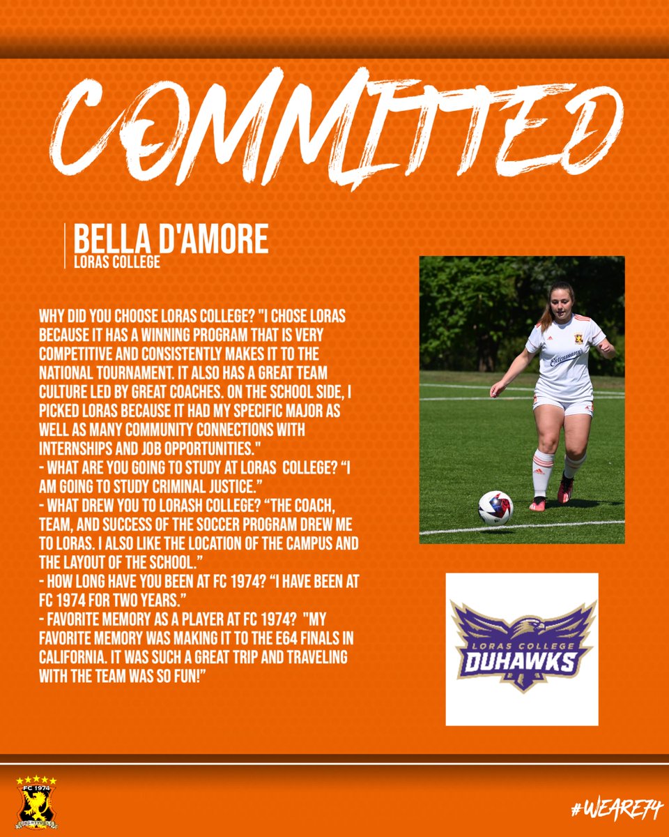 Congratulations to Bella D'Amore on her commitment to Loras College! Bella has played with the U19G Elite for two years and we're excited to see her go on to play college soccer! #weare74