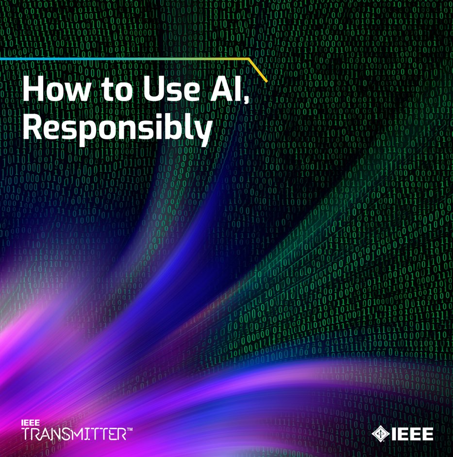 Schools, businesses and individuals benefit from the increasing array of publicly available AI tools. How can we ensure that they are used ethically and responsibly? Read the considerations on #IEEE Transmitter: bit.ly/3UxmSJM
