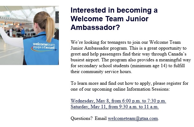 The GTAA is looking for teenagers to join their Welcome Team Junior Ambassador program. This is a great opportunity to greet and help passengers find their way through Canada’s busiest airport. Info sessions May 8 & 11.
bit.ly/3QiNxaw