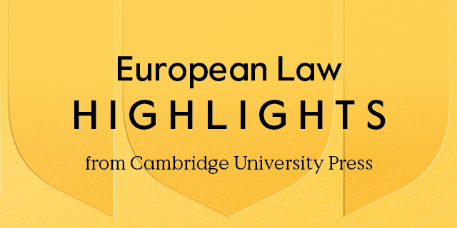 A new collection of European Law highlights across Cambridge's law journals is now available: 📚 cup.org/3JpRdDP #OpenAccess @Ger_Law_Journal @Eu_Const @CY_ELS @EurJRR @ICLQ_jnl