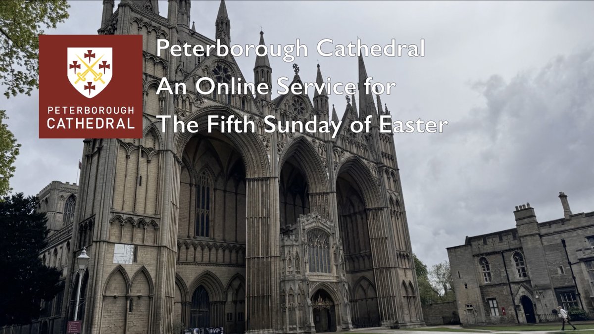 Please join us on YouTube from 9:30am on Sunday for our weekly, pre-recorded service. This weekend's service for the Fifth Sunday of Easter will be led by the Reverend Canon Tim Alban Jones, Vice Dean and has a sermon by the Very Reverend Chris Dalliston, Dean of Peterborough.