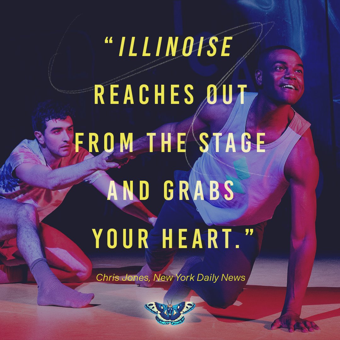 Now on Broadway • The best reviewed new musical • Welcome to ILLINOISE