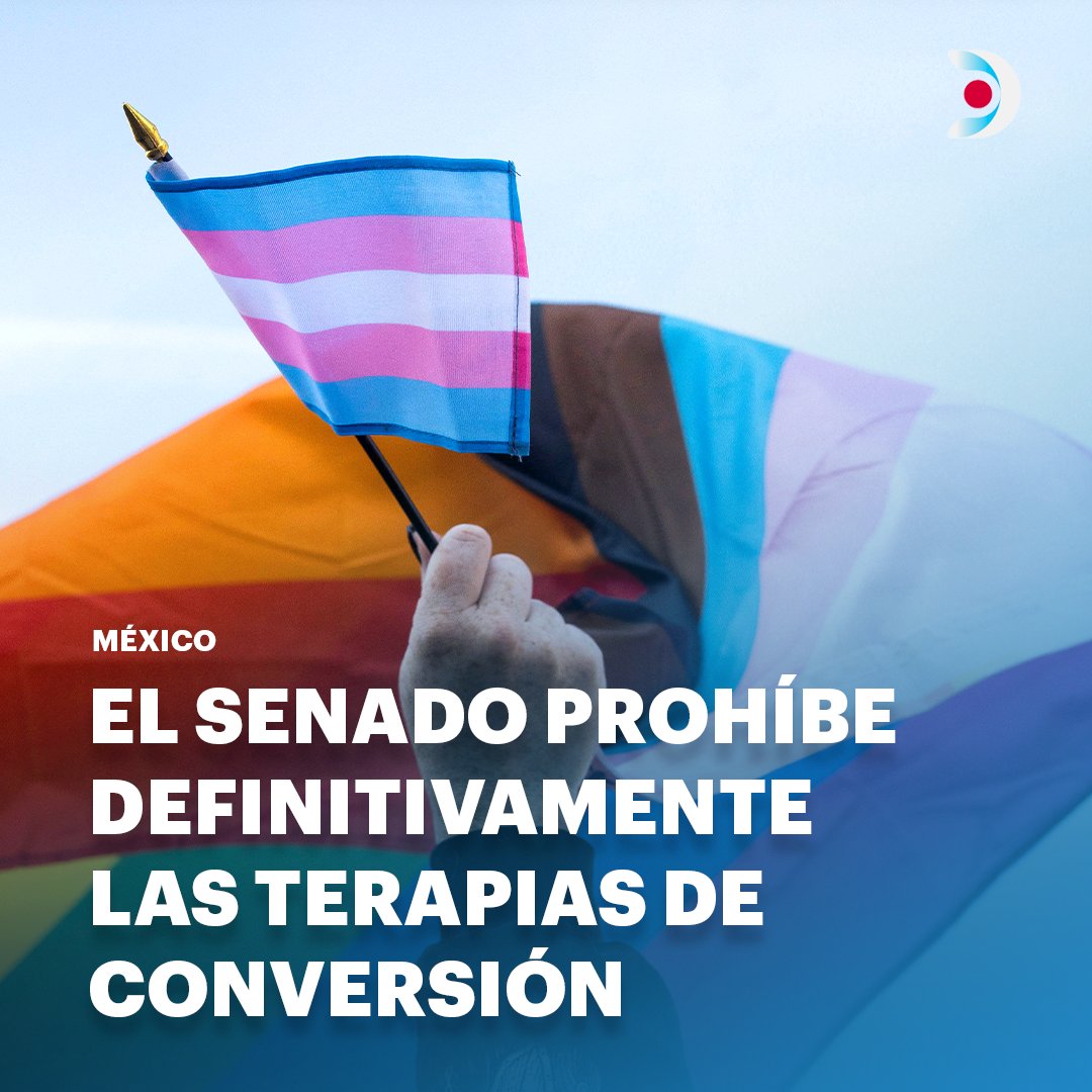 🇲🇽 🏳‍🌈 El Senado de México prohíbe definitivamente las terapias de conversión ¿Cuáles serán las sanciones? 👇