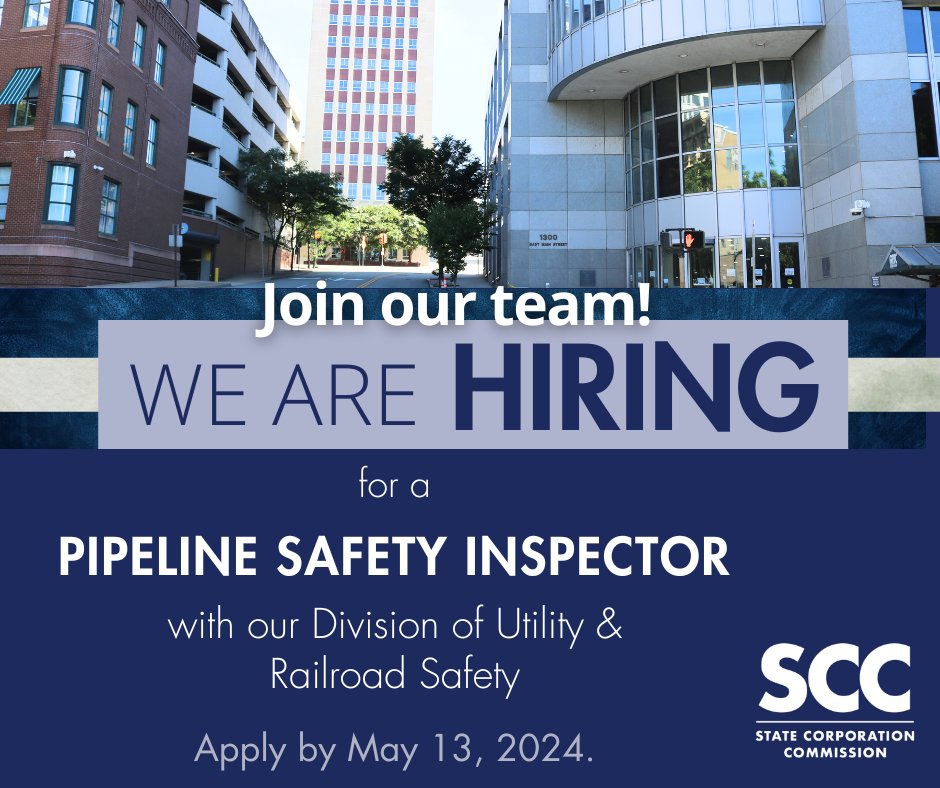 The Virginia State Corporation Commission has a #jobopening for a Pipeline Safety Inspector with our Division of Utility & Railroad Safety. Apply by May 13, 2024. Visit the SCC Career Center to learn more about the position & apply: bit.ly/2pGWWia #career #job #hiringnow