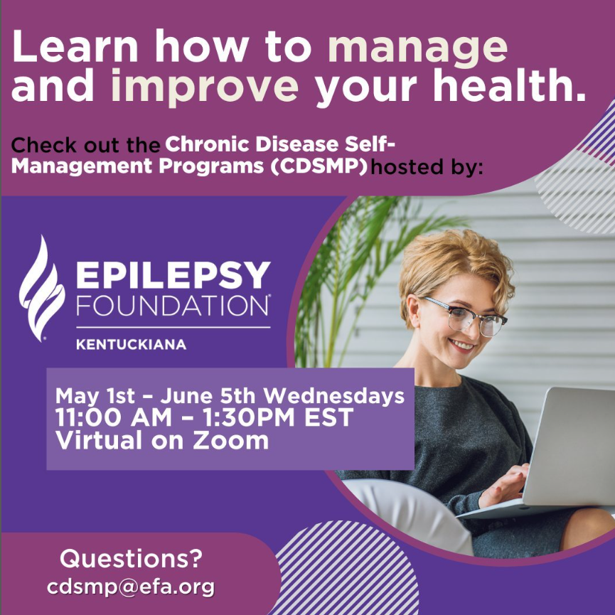 Join the Chronic Disease Self-Management Program, a workshop empowering those with chronic conditions like epilepsy. Hosted by Epilepsy Foundation Kentuckiana @epilepsyfoundationkentuckiana, sessions run on Wednesdays from May 1st to June 5th, 11 AM–1:30 PM EST.