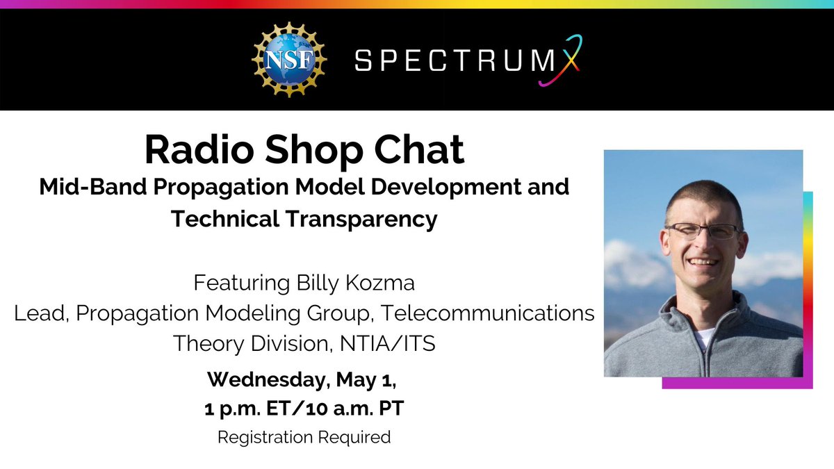📻Join us on Wed, May 1, for the next Radio Shop Chat ft. Billy Kozma, Lead, Propagation Modeling Group, Telecommunications Theory Division, NTIA/ITS. Kozma will present: 'Mid-Band Propagation Model Development and Technical Transparency.' Register here: spectrumx.org/event/radio-sh…