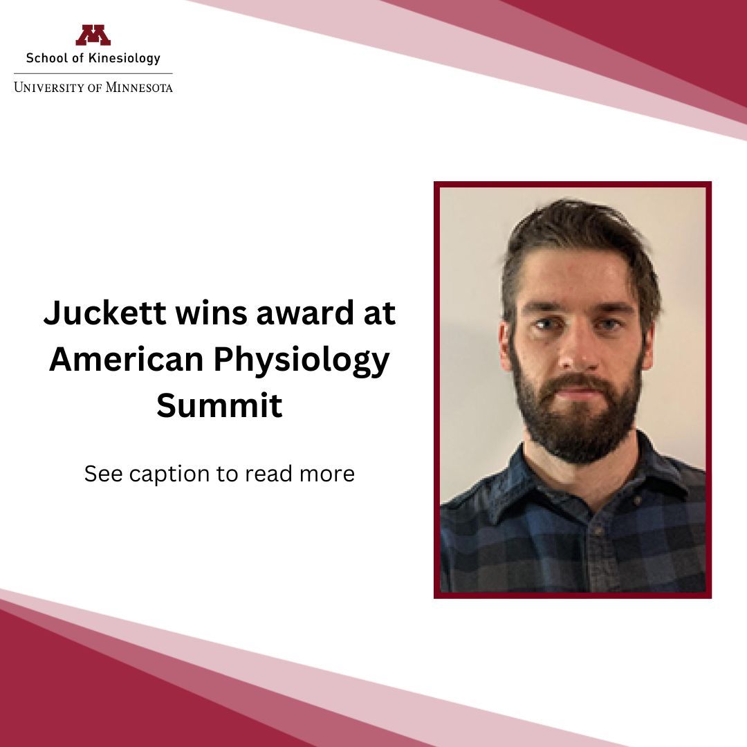 Graduate assistant Will Juckett was awarded the Abstract of Distinction - Endocrinology & Metabolism Section at the American Physiology Summit. It was titled 'Relationships among Gonadotropins, Sex Hormones, and Vascular Function in Adolescents with Normal Weight or Obesity.'