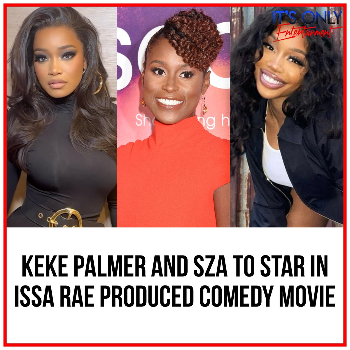 Keke Palmer And SZA To Star In Issa Rae Produced Comedy Movie CLICK HERE: itsonlyentertainment.net/keke-palmer-an…