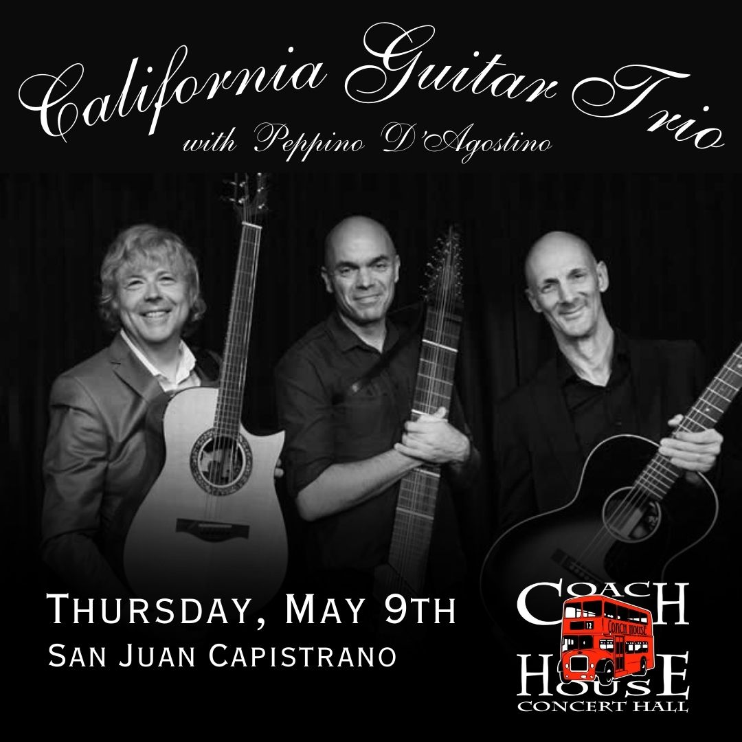 TIME IS RUNNING OUT❗ California Guitar Trio will be performing at The Coach House with Peppino D'Agostino on May 9th! Join us and witness a captivating performance of impressive instrumentals. Secure your tickets TODAY! Buy tickets👇 thecoachhouse.com // 📞(949) 496-8930