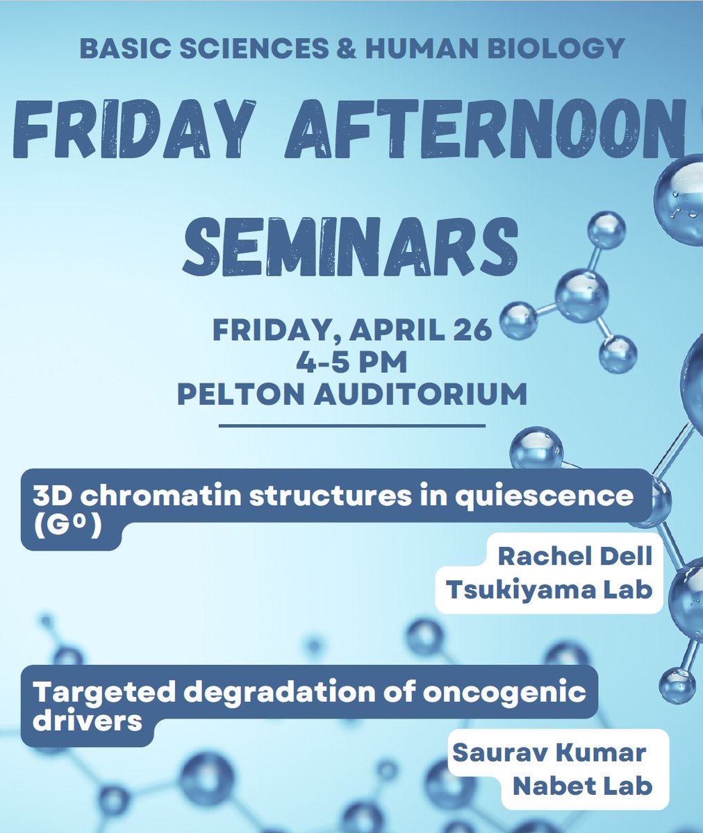 “3D chromatin structures in quiescence” and “targeted degradation of oncogenic drivers” – Friday Afternoon Seminars are going to be fascinating! Don't miss talks from Rachel Dell in the @ToshioTsukiyama Lab and @Saurav054 in Human Biology’s @BehnamNabet Lab. 4pm in Pelton!