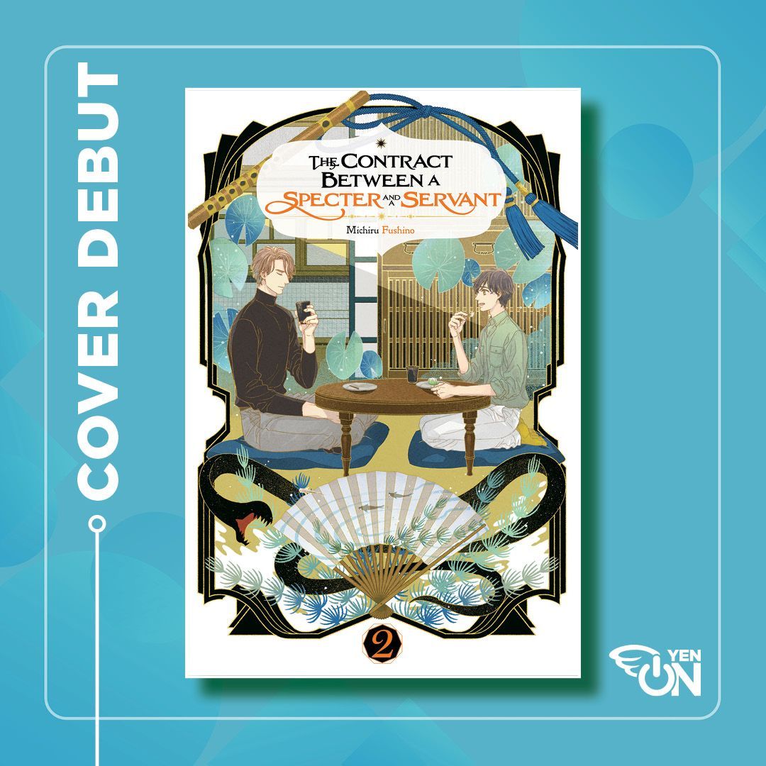 Cover Debut! - The Contract Between a Specter and a Servant, Vol. 2 (light novel) After agreeing to move in with Shino, Masamichi has started to feel comfortable with his new housemate. But is this peace going last at the antique shop? Pre-order Here: buff.ly/3W51OLH